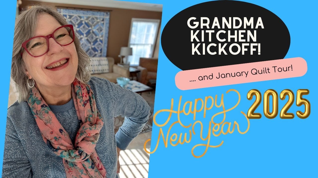🎀 Grandma’s Kitchen Kickoff and Jan Quilt Tour!