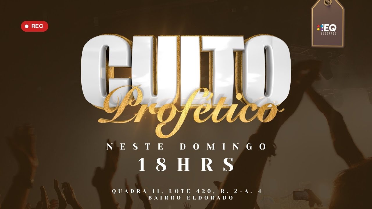DOMINGO PROFÉTICO - IEQ ELDORADO