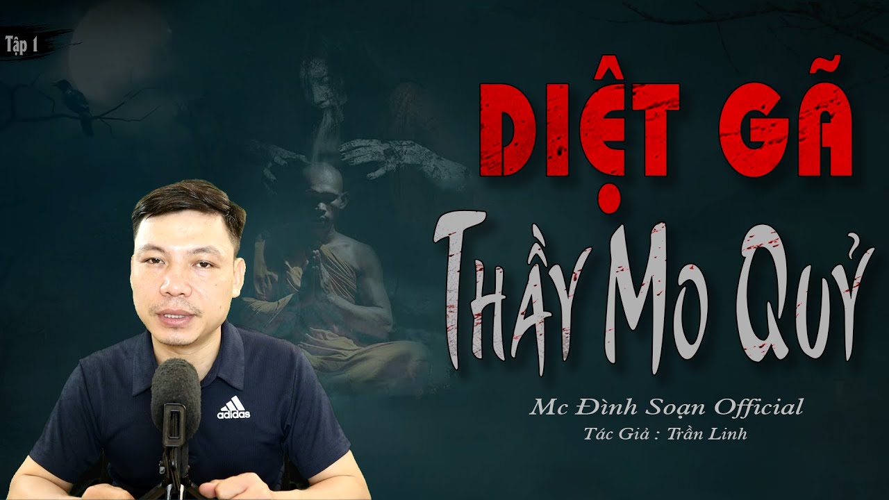 Truyện ma : Diệt G&atilde; Thầy Mo Quỷ  -Truyện ma l&agrave;ng qu&ecirc; c&oacute; thật mới nhất Mc Đ&igrave;nh Soạn Official kể