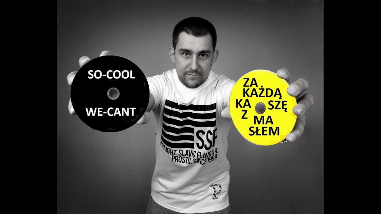 SO-COOL & WE-CAN'T - ZA KAŻDĄ KASZĘ Z MASŁEM