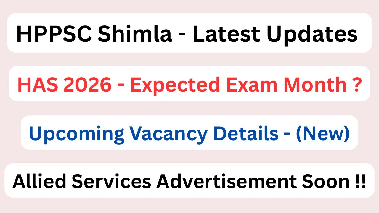 HPPSC Shimla || HAS Exam Month ? || Upcoming Vacancy Full Details || Let&rsquo;s Study ||