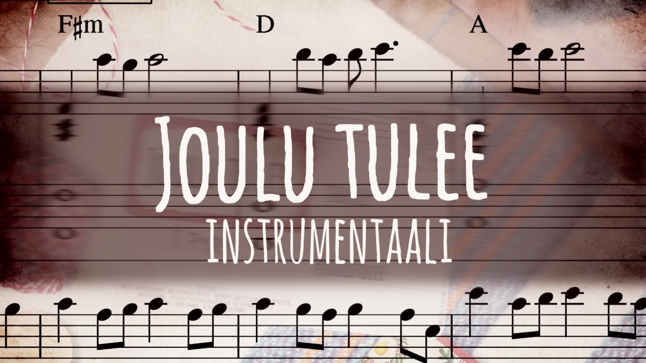 Joulu tulee (INSTRUMENTAALI + nuotit)
