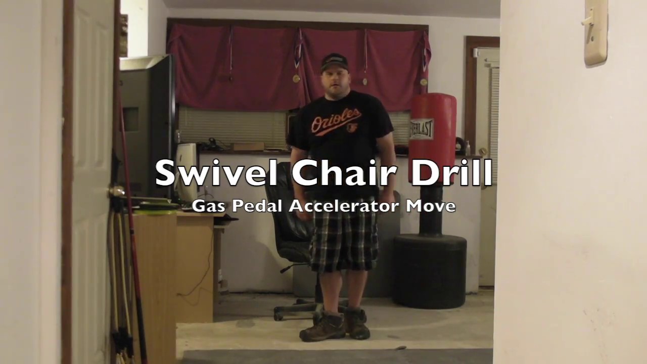 Swivel Chair Drill - Gas Pedal Accelerator Move