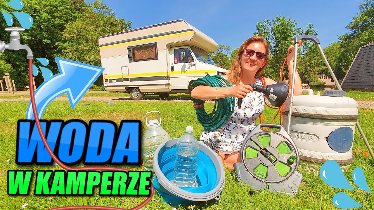 KAMPER - WODA W KAMPERZE - SKĄD I JAK? JAKIE AKCESORIA POTRZEBNE W PODRÓŻY? NA KEMPINGU WODA Z WĘŻA?