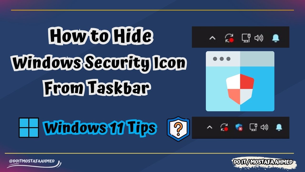 How To Hide or Remove Windows Security Icon on Taskbar in Windows 11 😉