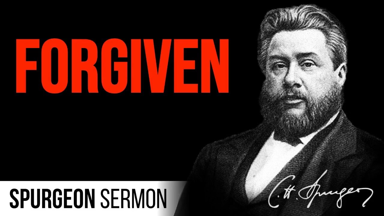 Forgiveness (Psalm 130:4) - Charles Spurgeon Sermon