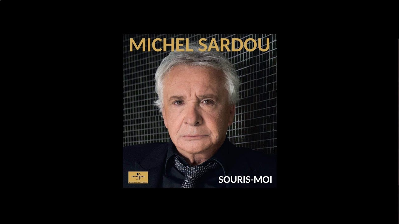 Michel Sardou / Souris-moi (inédit) 2017