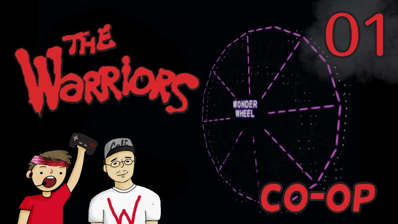 The Warriors (Co-op) Part 1: New Blood