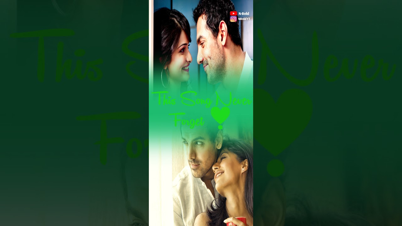 This Song Never Forget in &hearts;️ Full HD laylic Status Video 🌹John Abraham Status Video 🌹