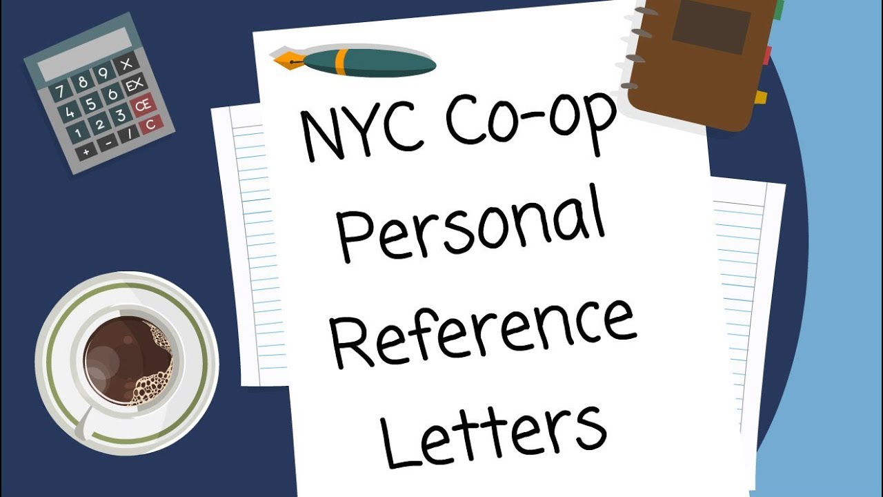 NYC Coop Purchase Application - How to Write a Personal Reference Letter