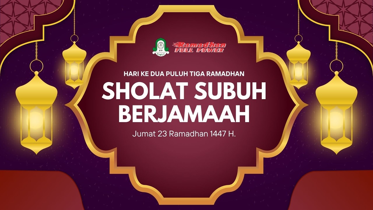 🔴 LIVE..!! SHOLAT SUBUH HARI KEDUA PULUH TIGA DI BULAN RAMADHAN