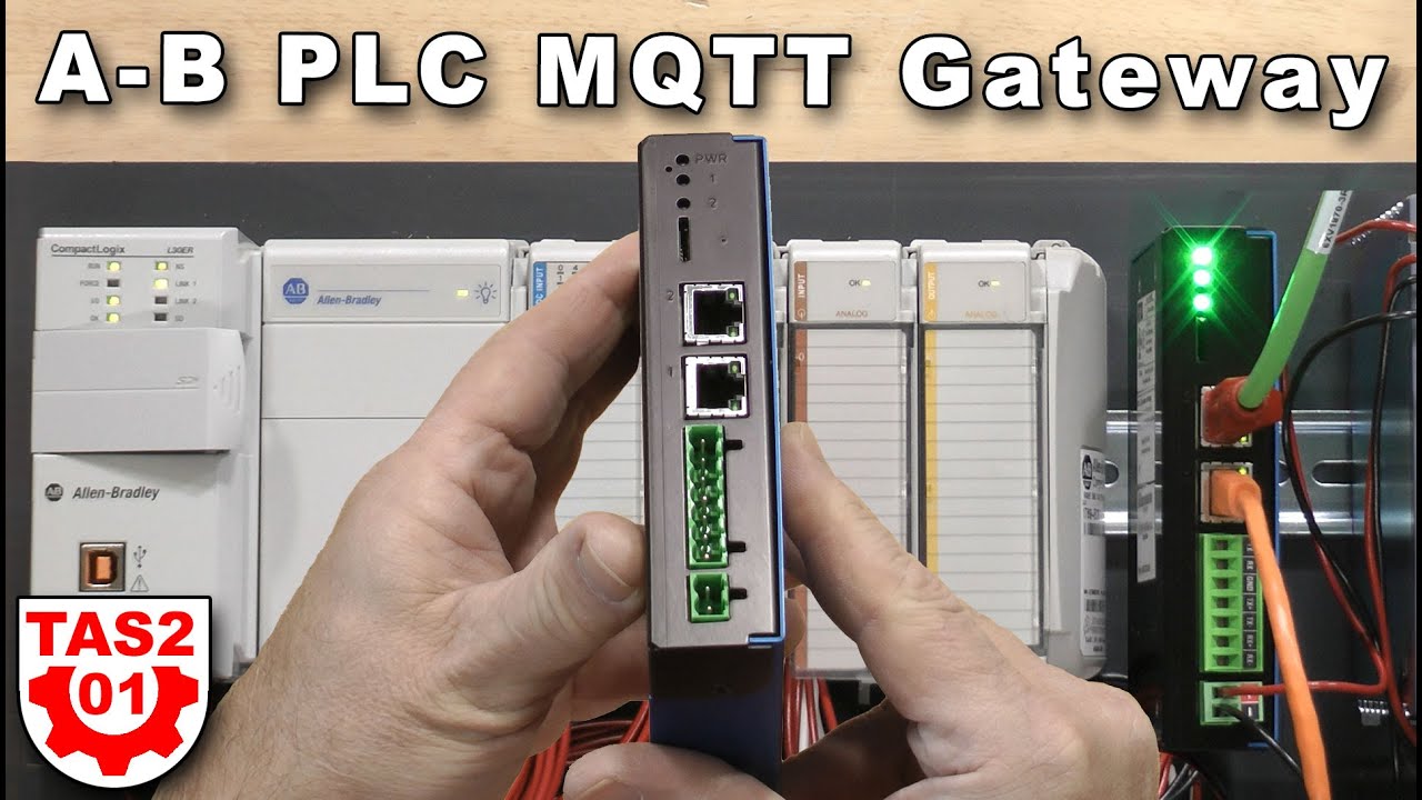 Шлюз A-B PLC MQTT: настройка и тестирование шлюза, брокера и клиента