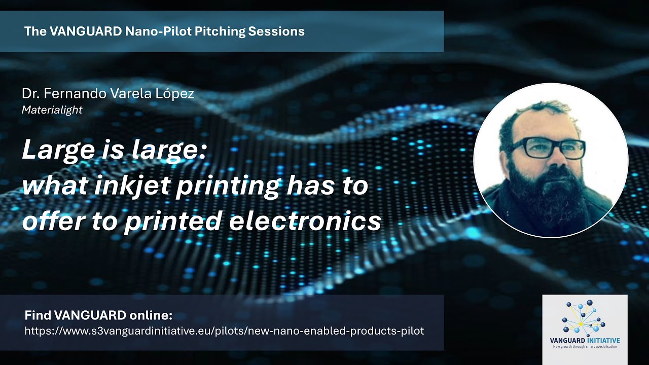 VANGUARD NPPS: “Large is large: what inkjet printing has to offer to printed electronics”