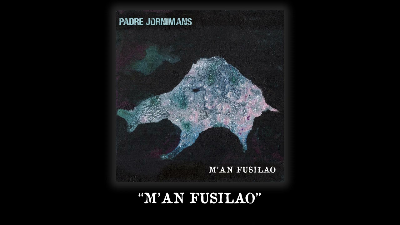 M'AN FUSILAO - Padre Jornimans