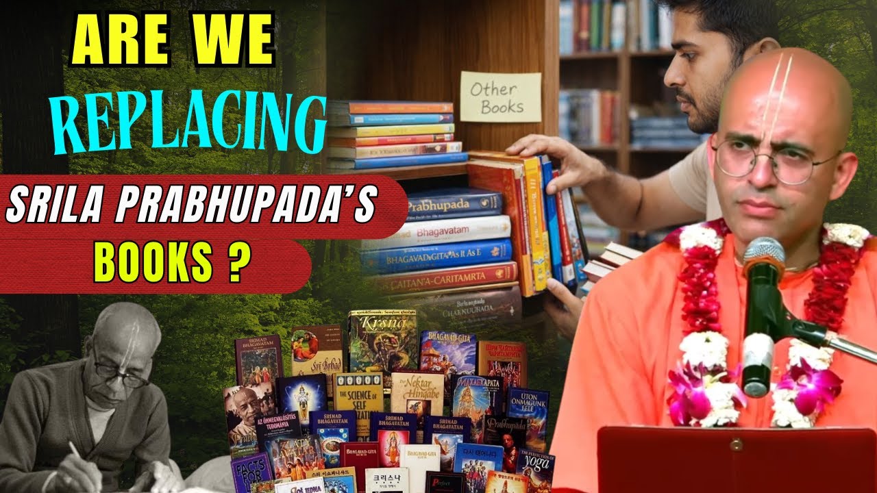 Are we replacing Srila Prabhupada's Books? | HG Amogh Lila Prabhu