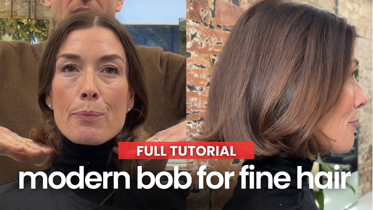 FULL TUTORIAL: MODERN BOB FOR FINE HAIR 