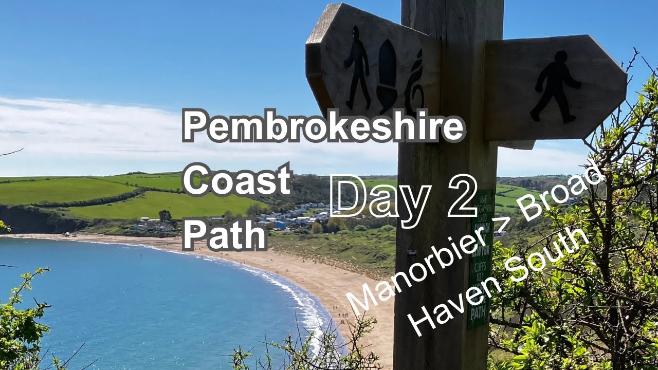 Pembrokeshire Coast Path Day 2 - Manorbier to Broad Haven South