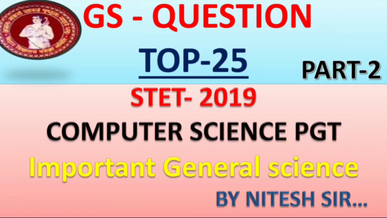 STET 2019 | IMPORTANT GENERAL SCIENCE | PGT CS | BY NITESH SIR