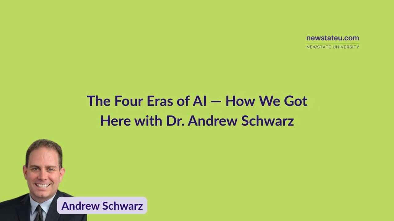 The Four Eras of AI — How We Got Here with Dr. Andrew Schwarz