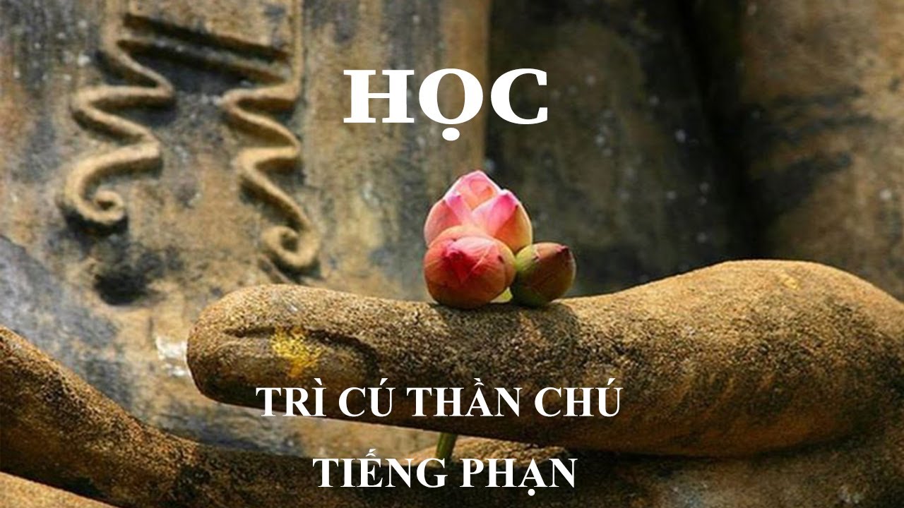 Học Trì Cú Thần Chú (Tiếng Phạn)