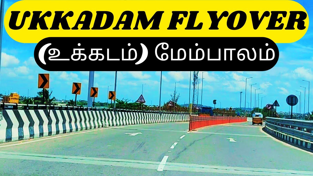 New Look of Ukkadam Flyover | Road View in Coimbatore