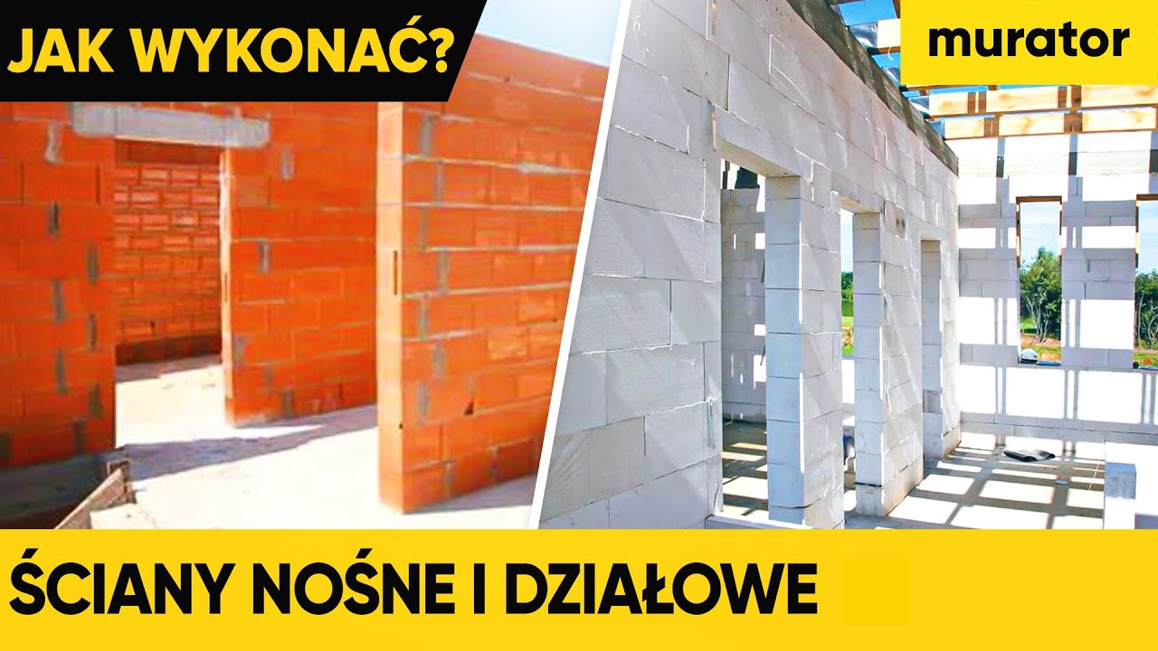 Jak prawidłowo wykonać ściany nośne i działowe - radzi inżynier na budowie