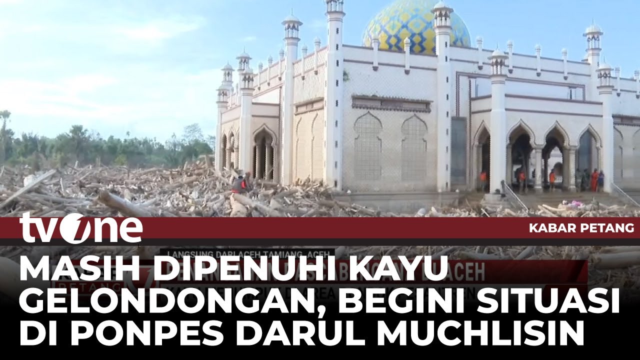 Lautan Kayu Gelondongan Kepung Ponpes di Aceh Tamiang | Kabar Petang