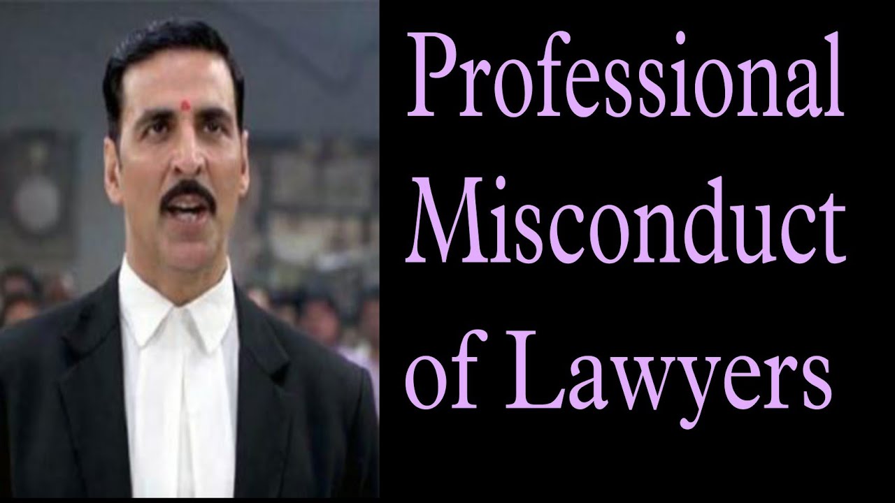 Professional Misconduct of Lawyers