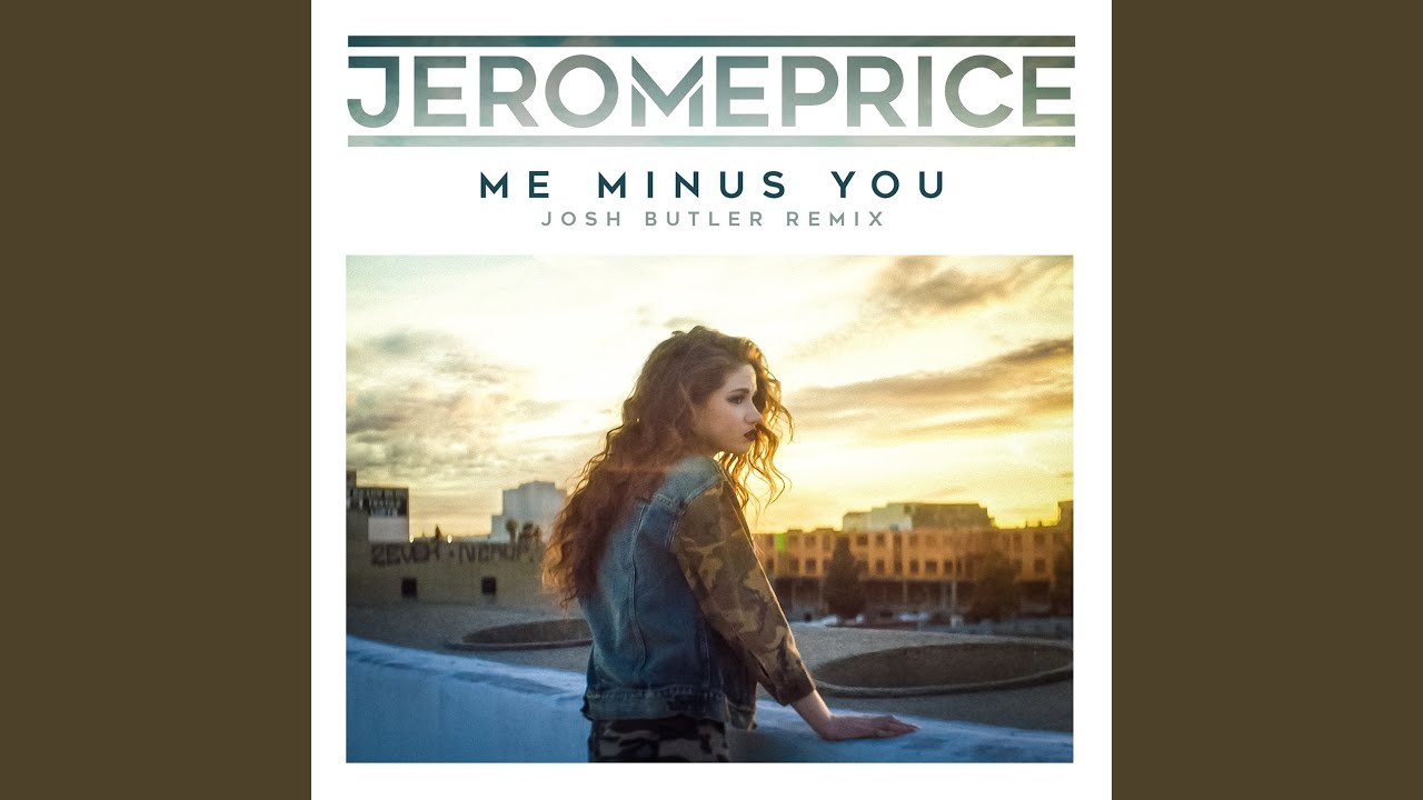 Me Minus You (Josh Butler Remix)