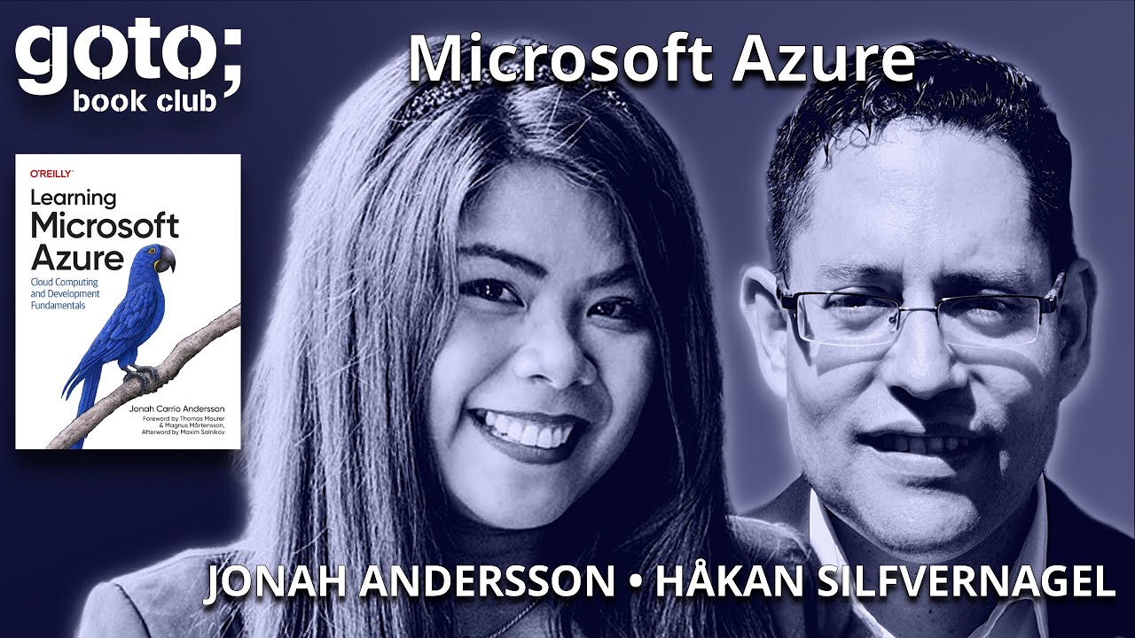 Изучение Microsoft Azure &bull; Джона Андерссон и Хокан Сильфвернагель &bull; GOTO 2024