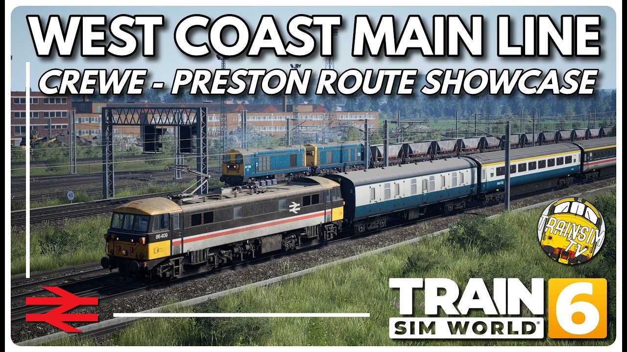 WEST COAST MAIN LINE: CREWE - PRESTON || ОБЗОР МАРШРУТА || TRAIN SIM WORLD 6
