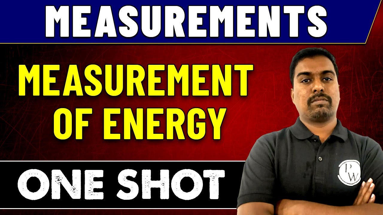 Measurements | Measurement of Energy in One Shot | GATE 2023