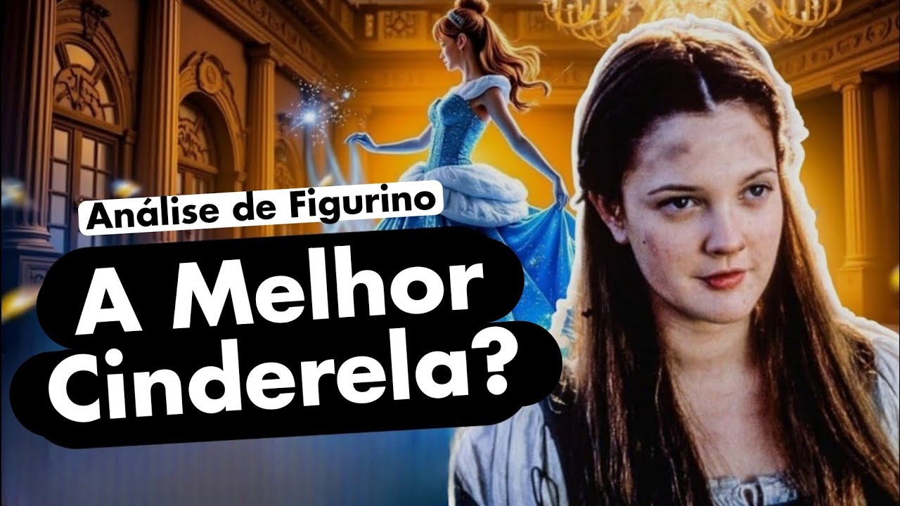 Para Sempre Cinderela (1998) - Análise de Figurino - Quando a Fantasia Funciona Bem!