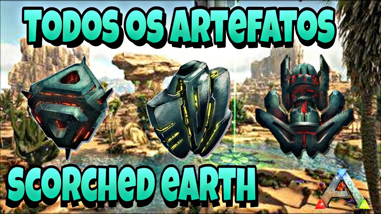 COMO PEGAR TODOS OS ARTEFATOS DE FORMA FACIL NO SCORDCHED EARTH -  GUARDIÃO/DESPENHADEIRO/DESTRUIDOR