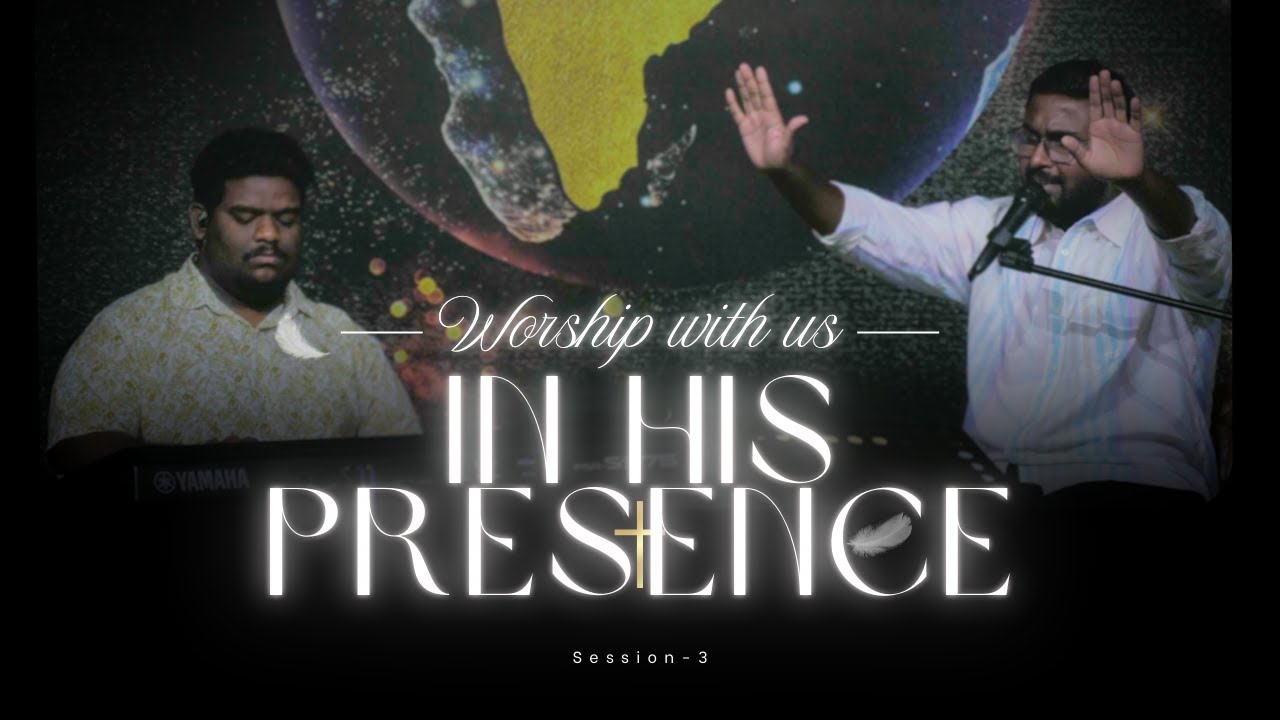 In His Presence | Worship Session | Ep-3