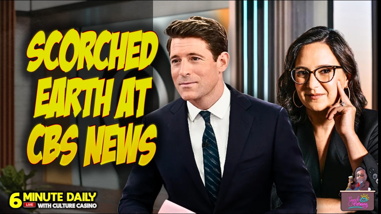Scorched Earth at CBS News - 6 Minute Daily - February 13th