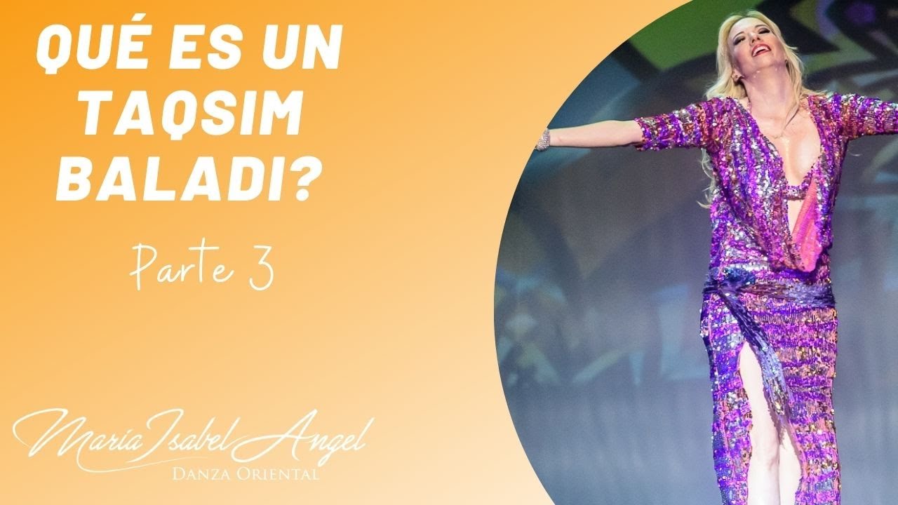 Que es un Taqsim Baladi (Parte 3) por Maria Isabel Angel