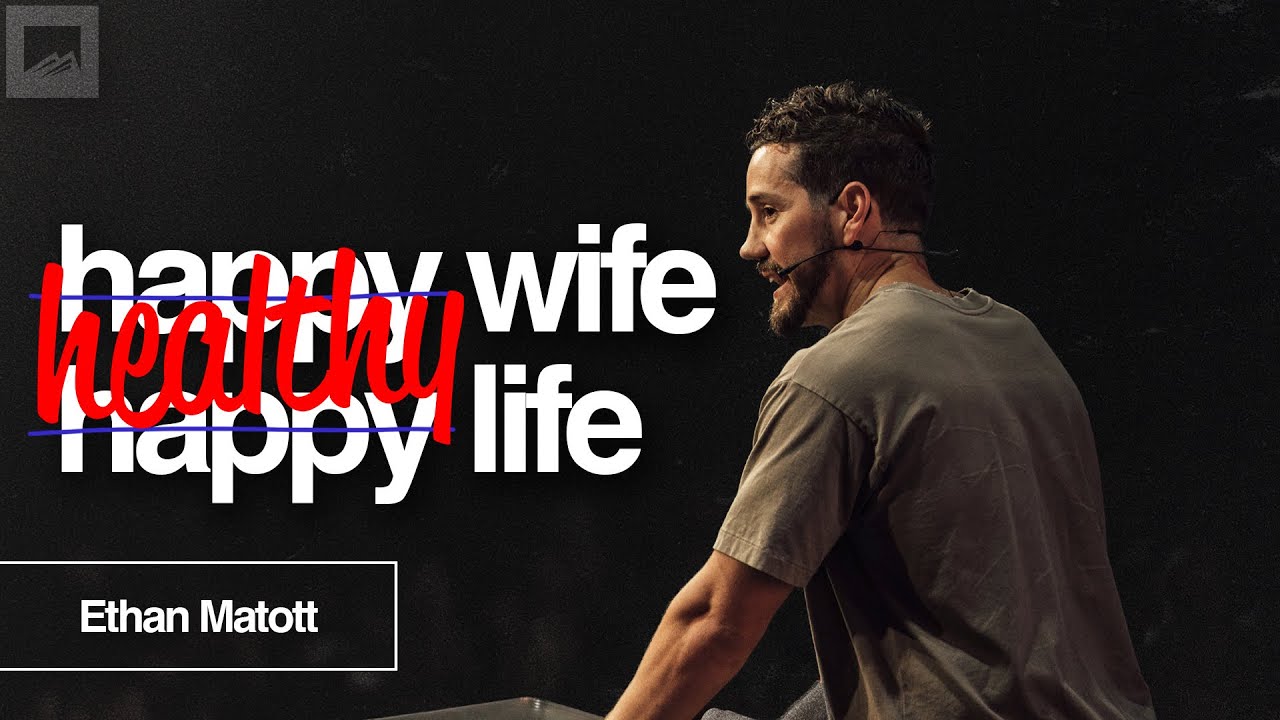 Healthy Wife, Healthy Life // Ethan Matott