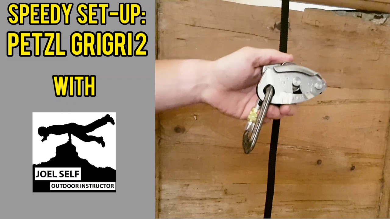 Speedy Set-up: Petzl GriGri 2! (Episode 2) - A Video by Joel Self - Outdoor Instructor