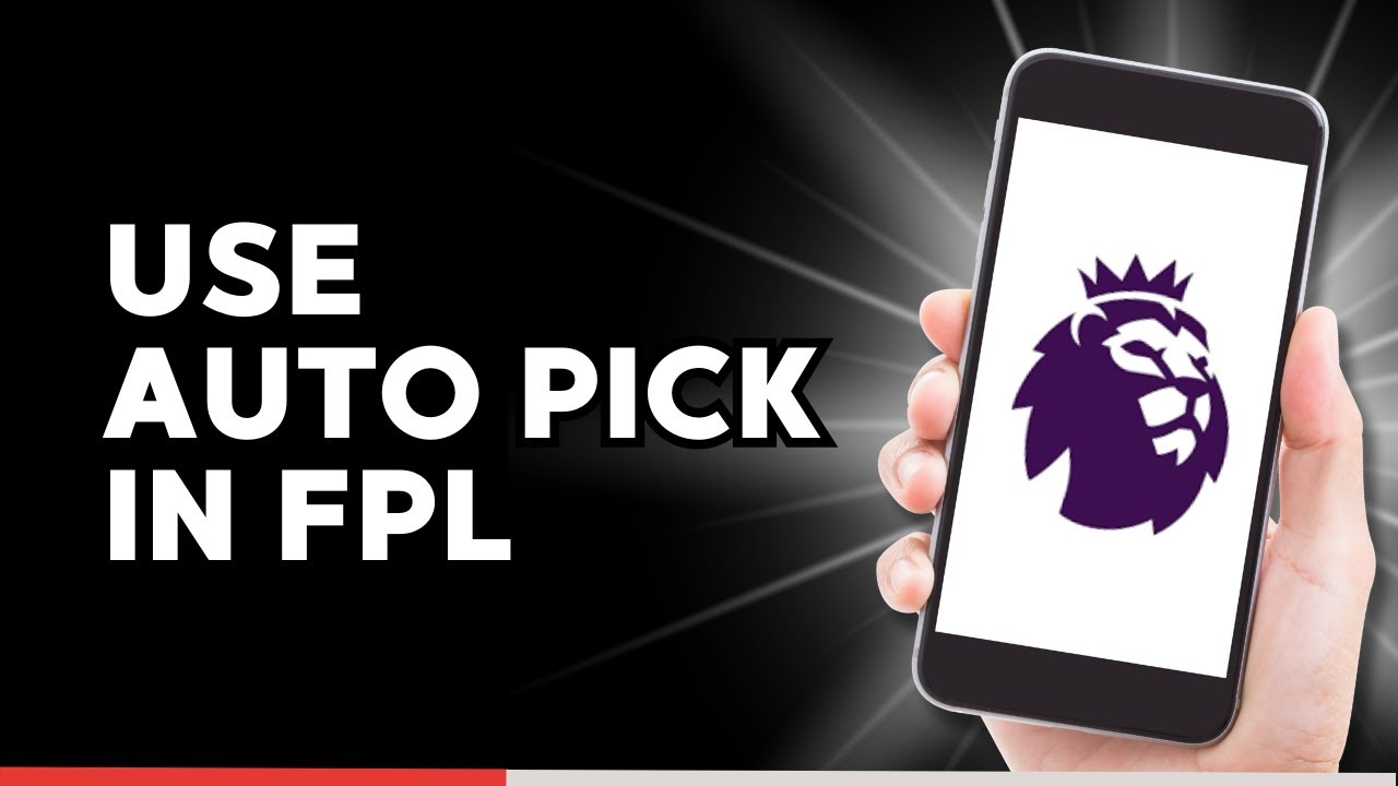 How to Use Auto Pick in FPL (Full Guide)