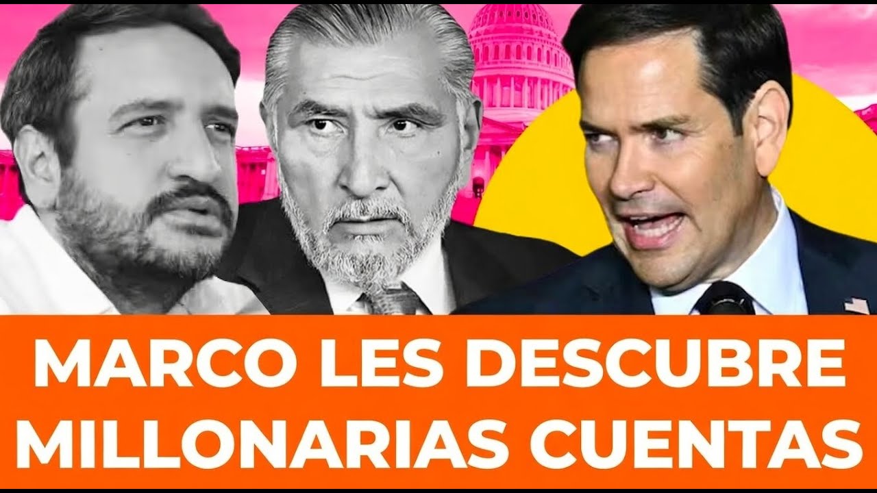 ¡TESORO OCULTO! Marco Rubio descubre fortuna oculta de Andy y Adán Augusto en paraísos fiscales