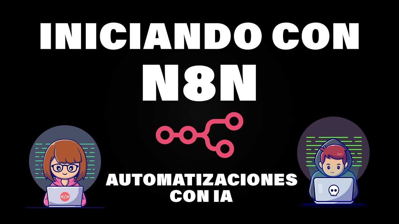 Introducción a N8N para automatizaciones con IA