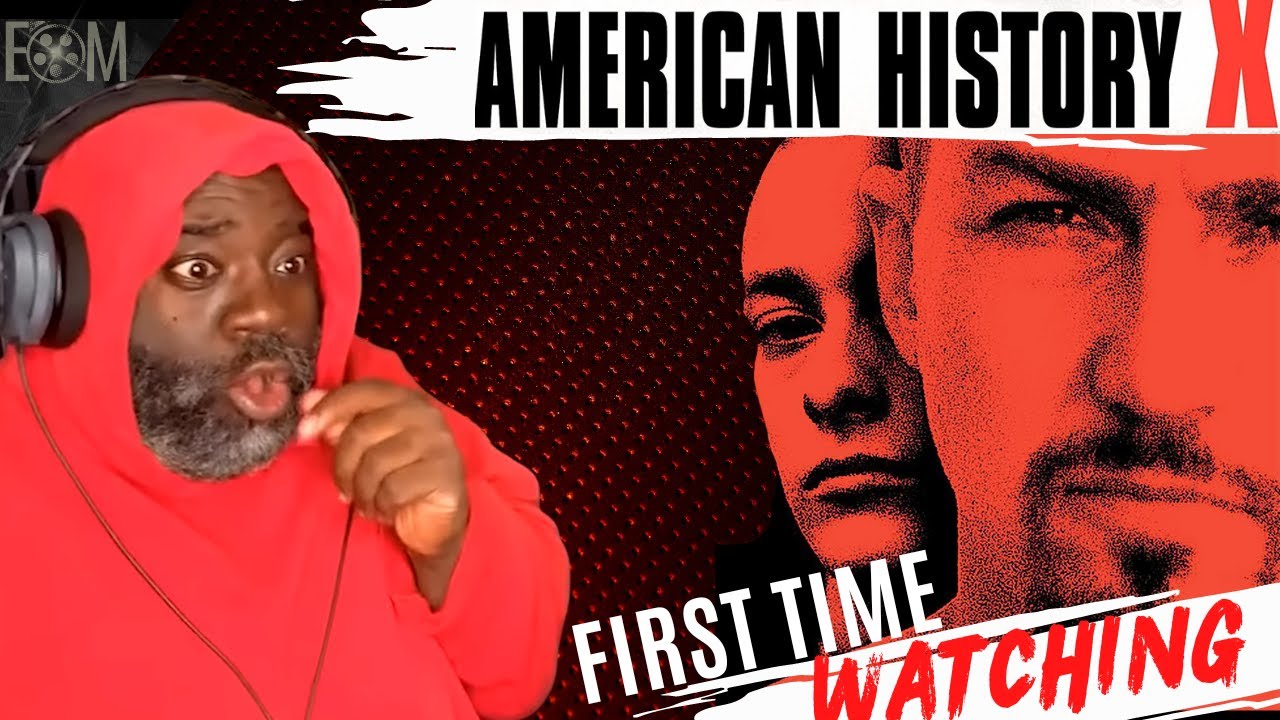 I Watched AMERICAN HISTORY X And Now I Can't Stop Thinking About It