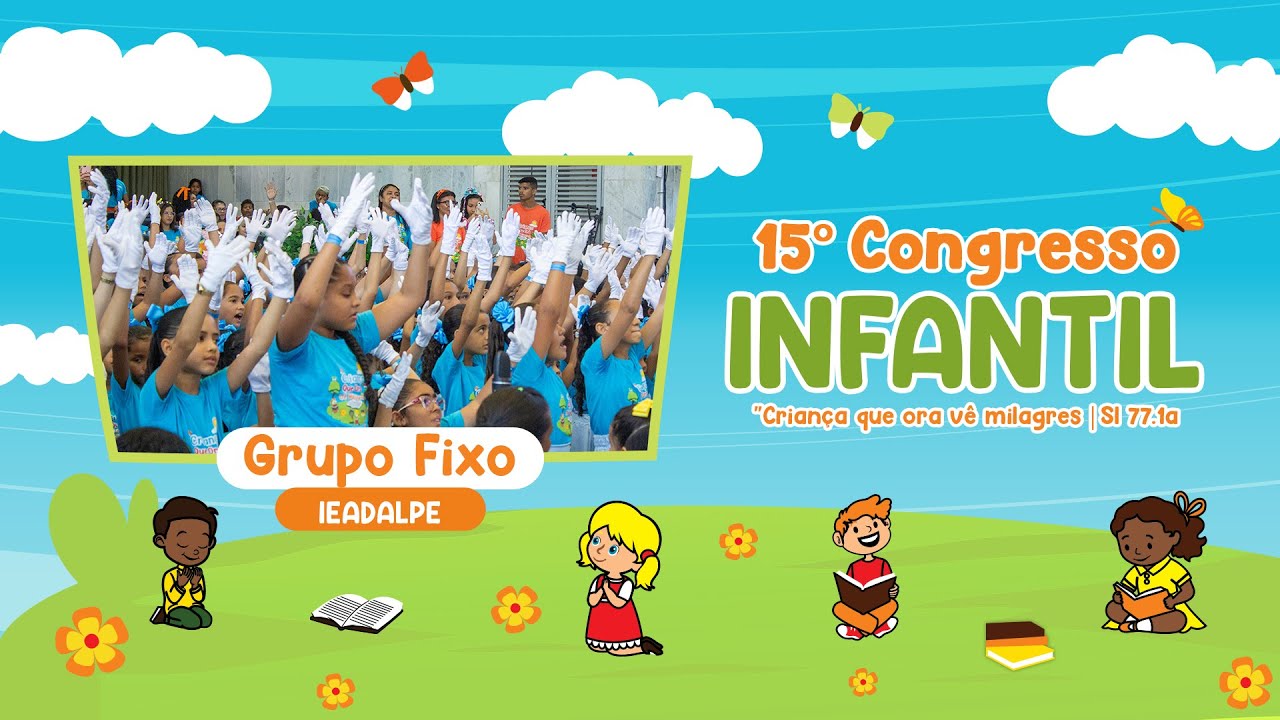 Grupo Fixo - 15º Congresso Infantil - Templo Central - Ieadalpe - 20/01/2025
