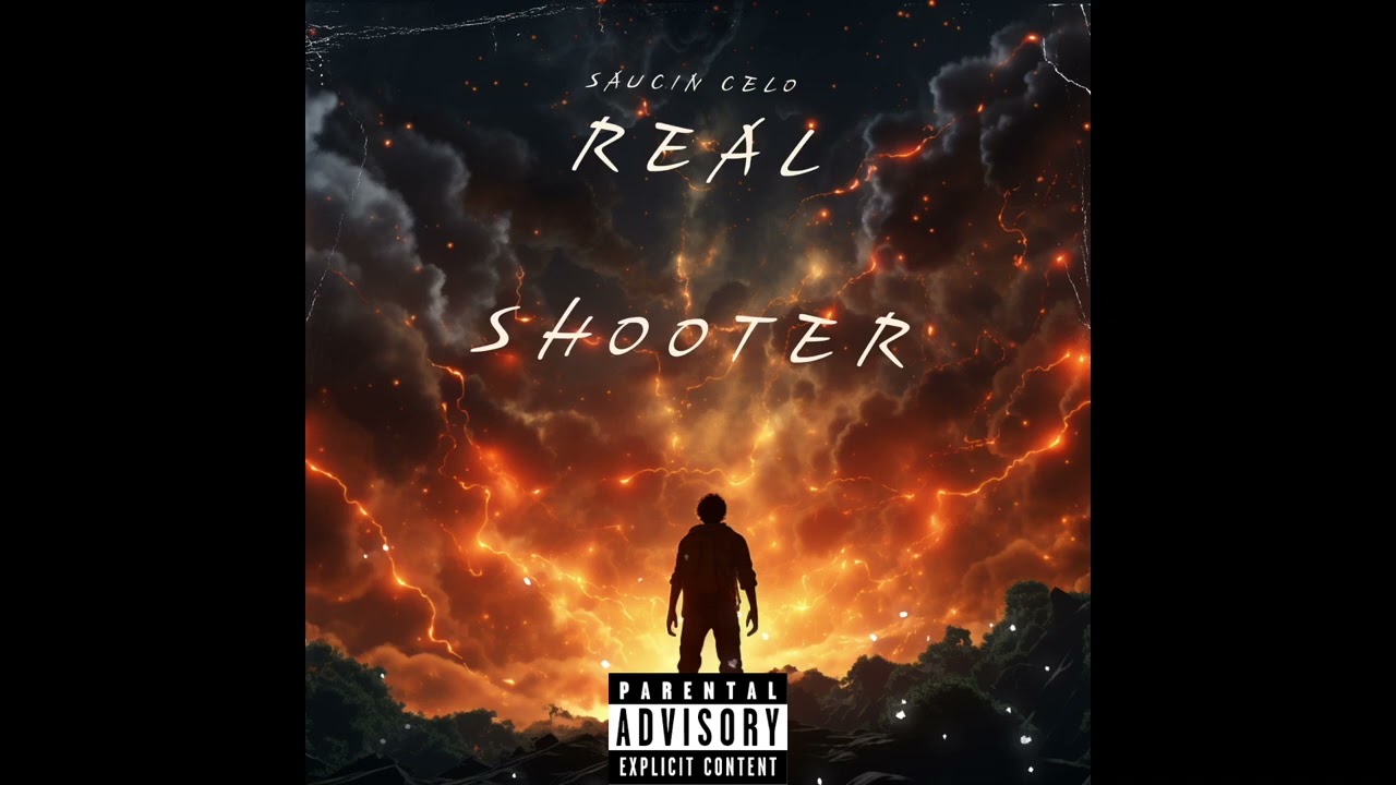 SAUCIN CELO-REAL SHOOTER Prod by when & serial