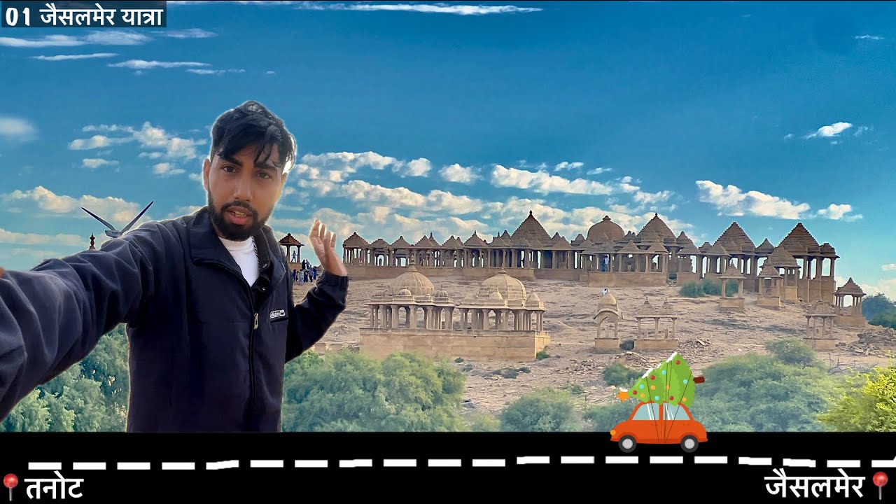 01 | Jaisalmer Ki Yatra a journey to the 