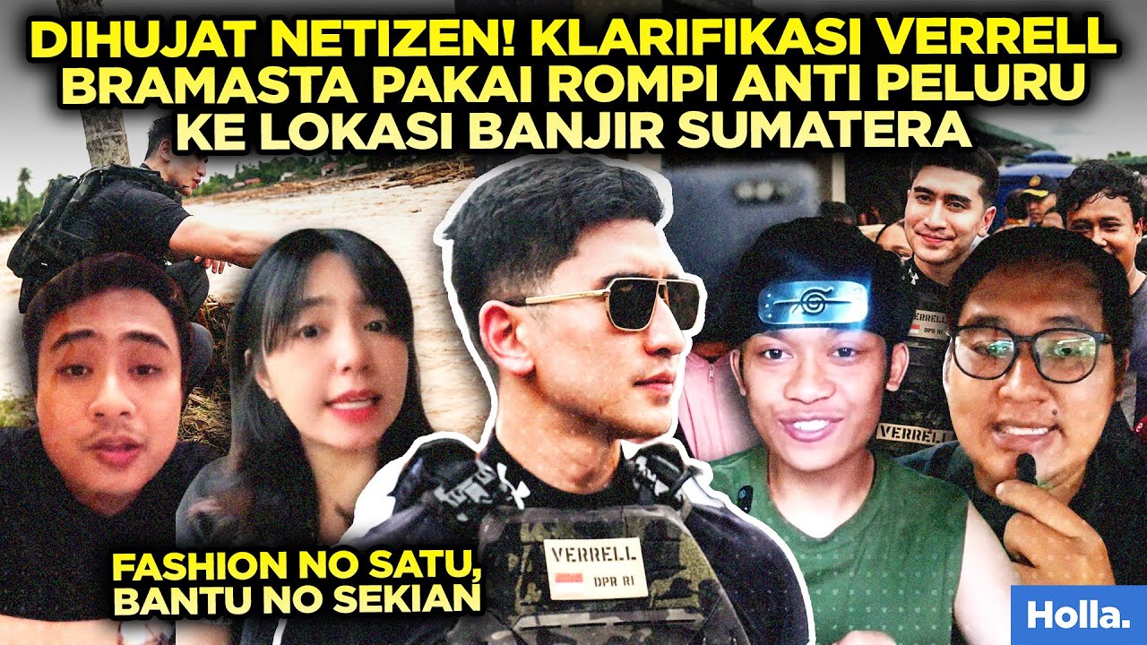 DIHUJAT NETIZEN! KLARIFIKASI VERRELL BRAMASTA PAKAI ROMPI ANTI PELURU KE LOKASI BANJIR SUMATERA