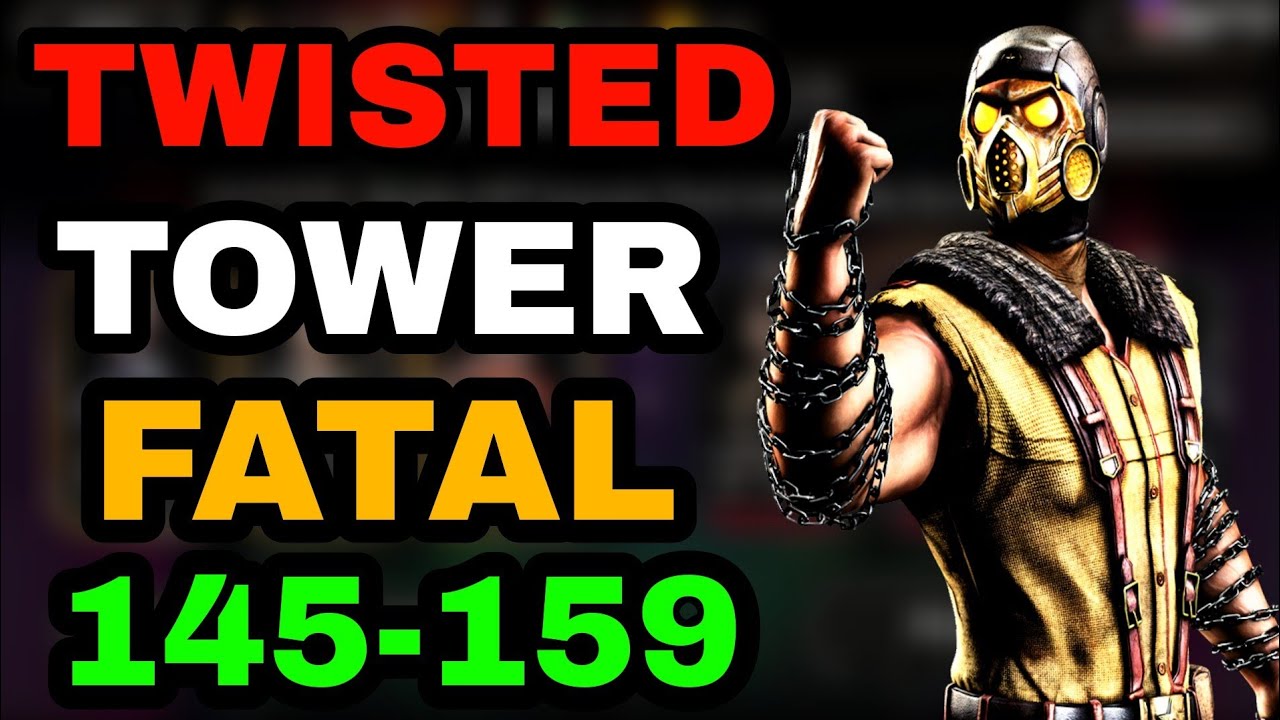 TWISTED TOWER FATAL 145-159 | Jr phoentes