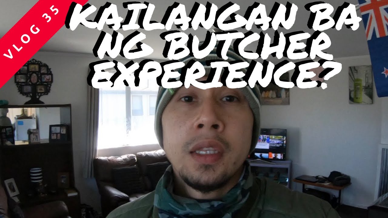 Kailangan ba ng Butcher Experience? | Filipinos in New Zealand