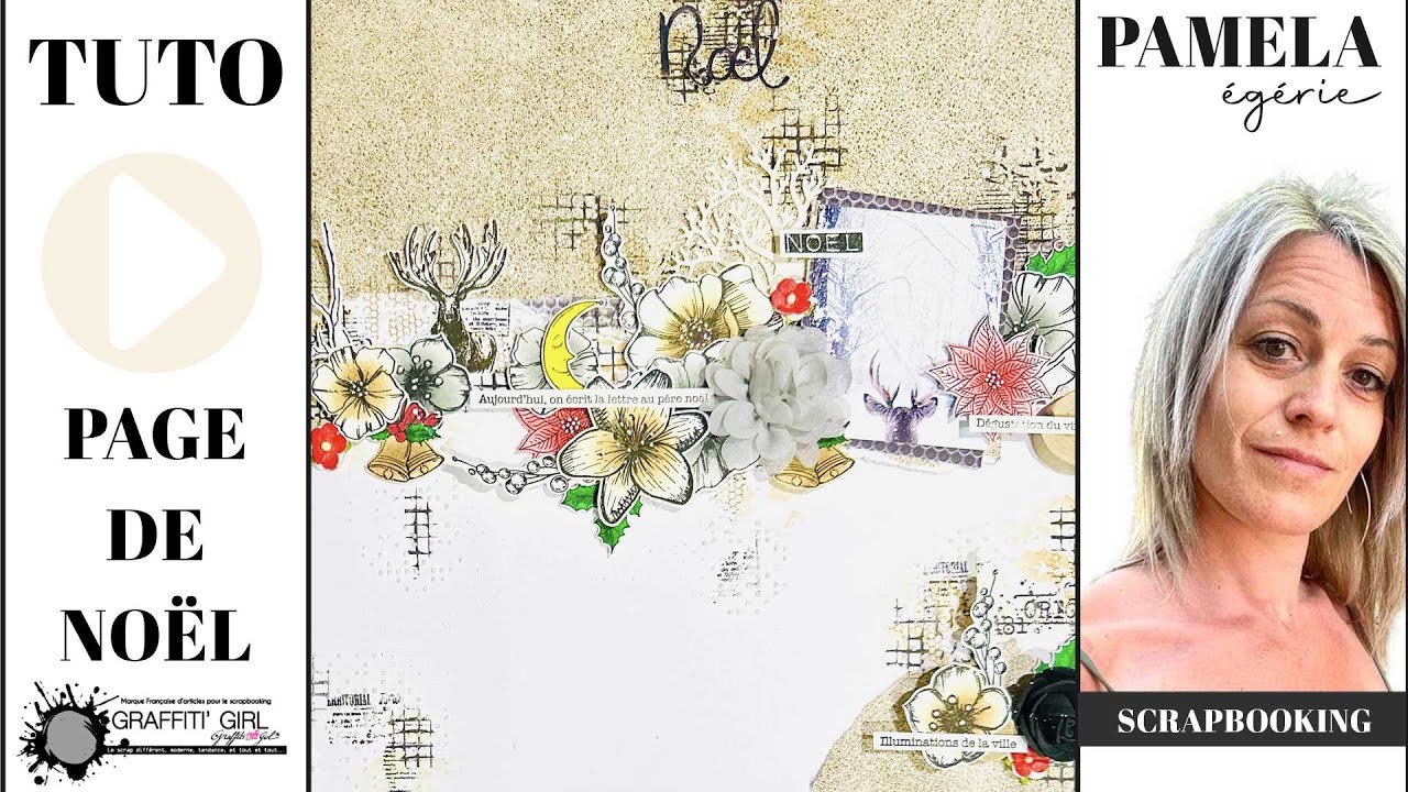 TUTORIEL SCRAPBOOKING page de noël avec GRAFFITI GIRL